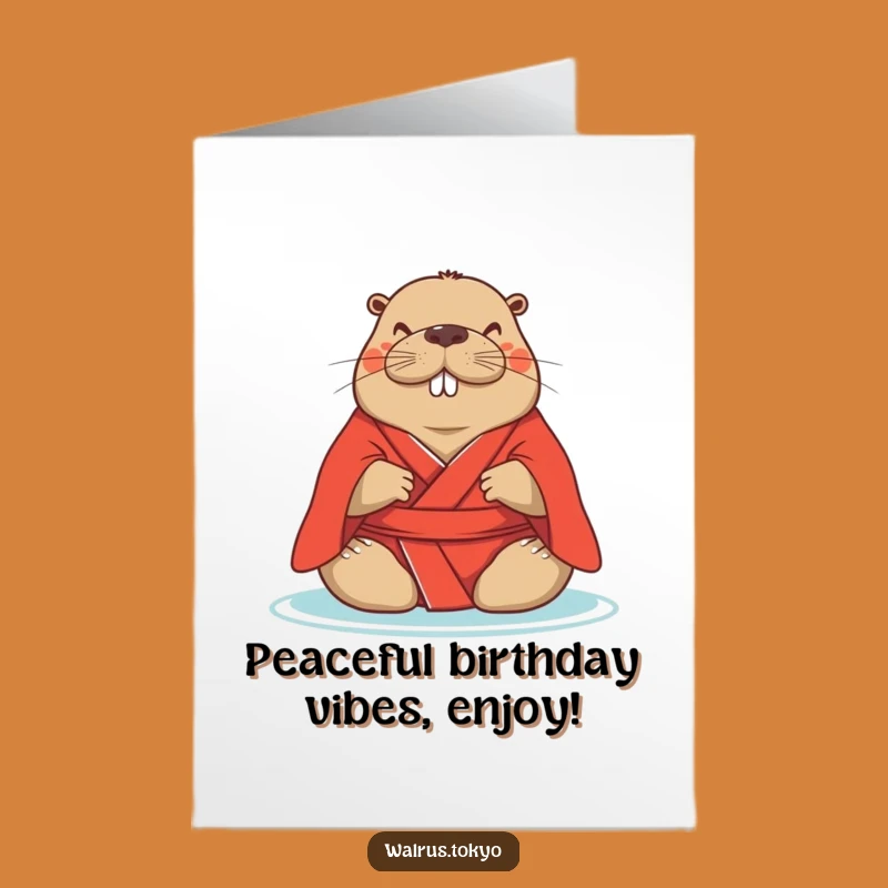 Free Printable Zen Walrus Birthday Card: Funny Downloadable Gift for a Peaceful Celebration